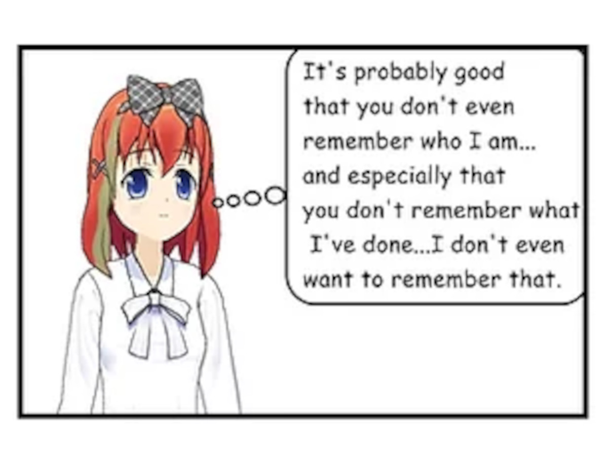 It's probably good that you don't even remember who I am...