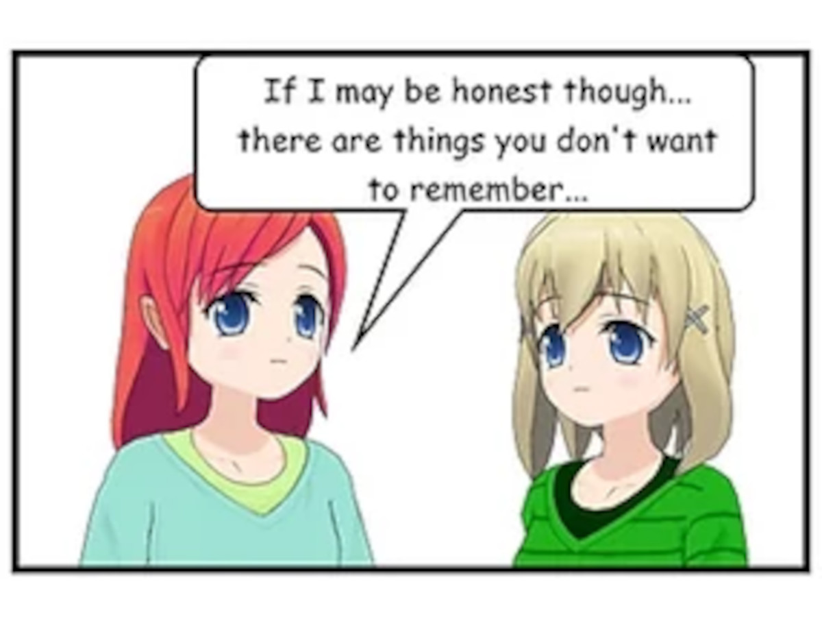 There may be things you don't want to remember...