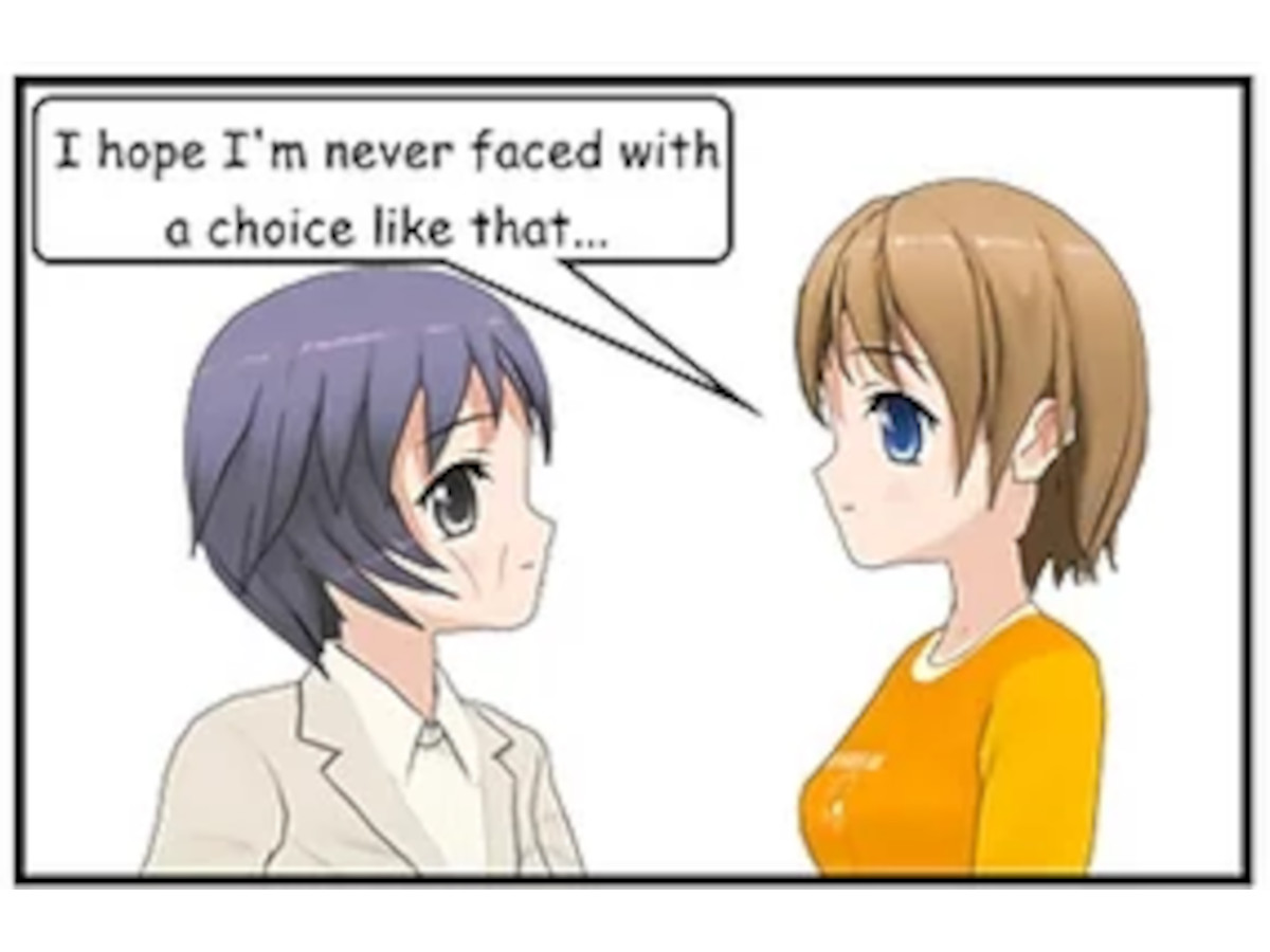 SASHA: I hope I'm never faced with a choice like that...