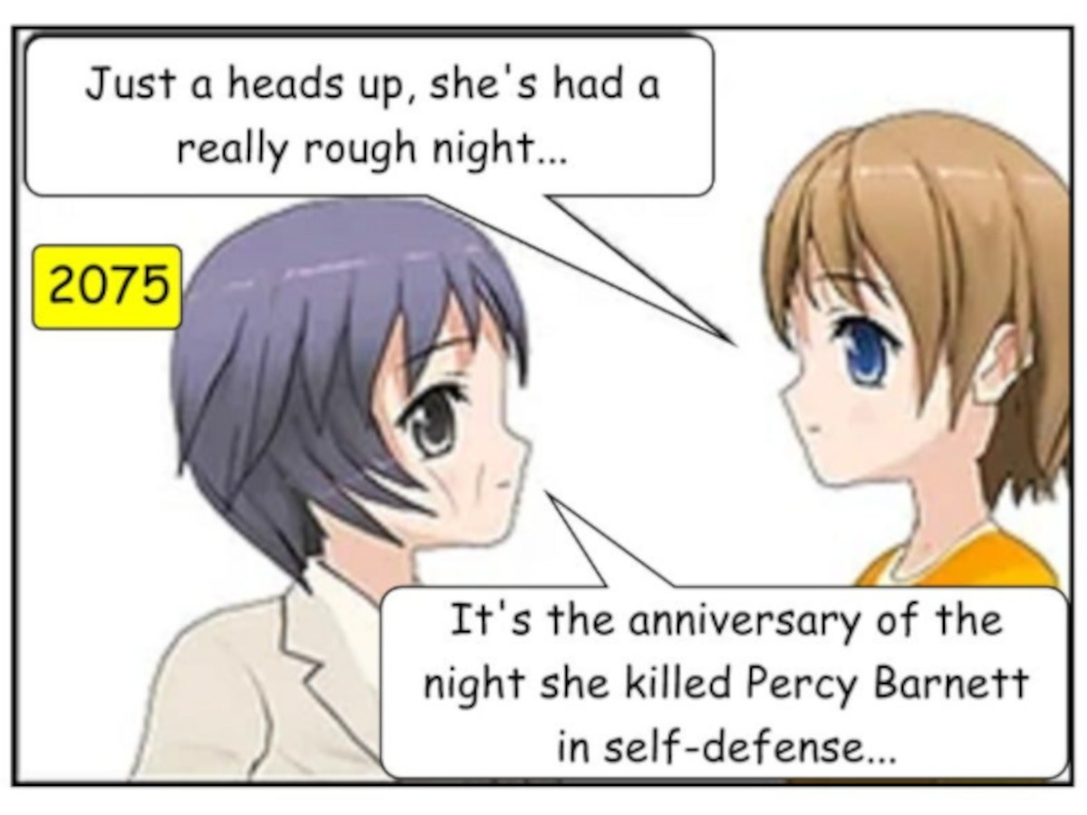 GRETA: Just a heads up, she's had a really rough night... SASHA: It's the anniversary of the night she killed Percy Barnett in self-defense.