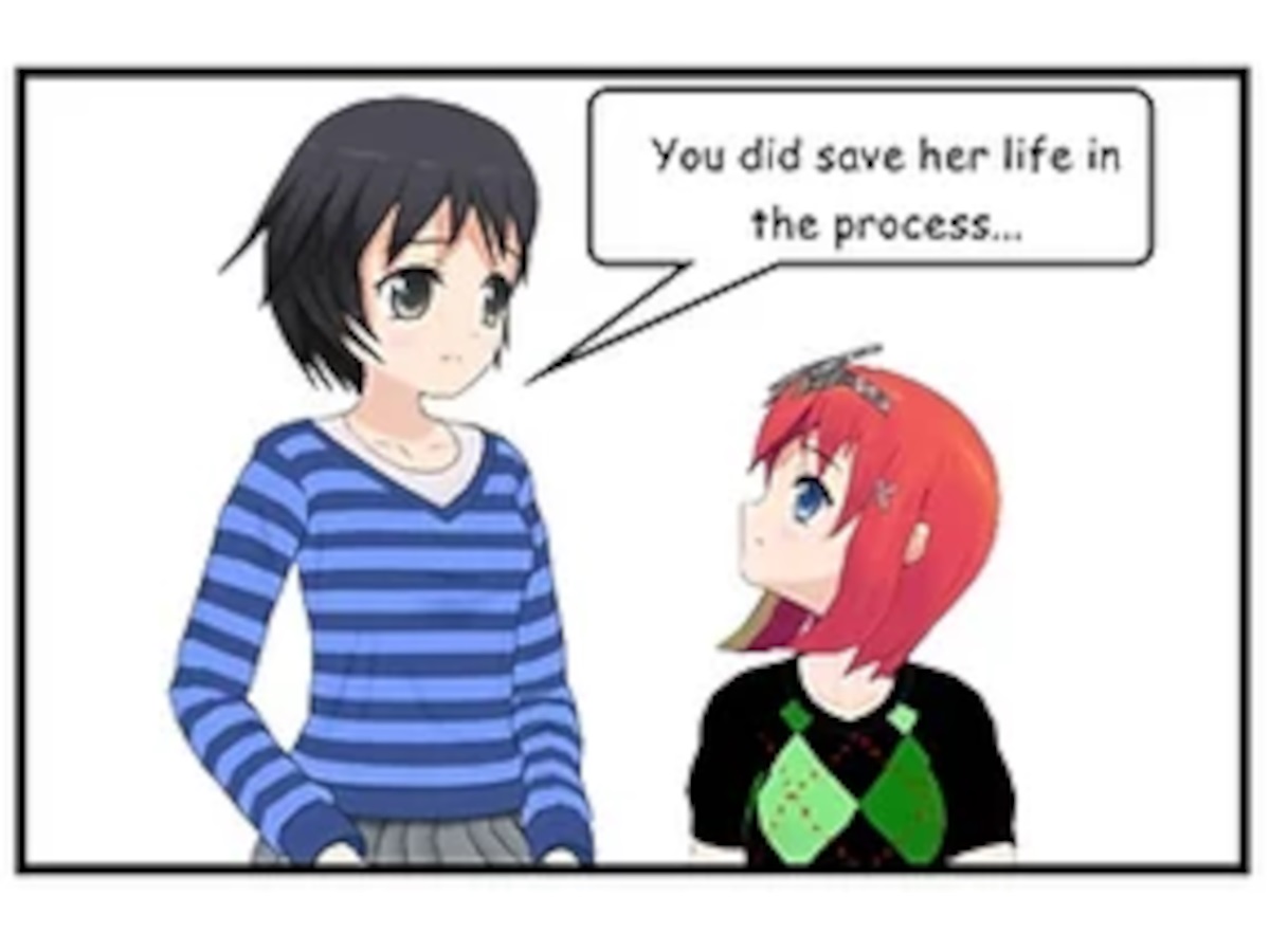 SASHA: You did save her life in the process...