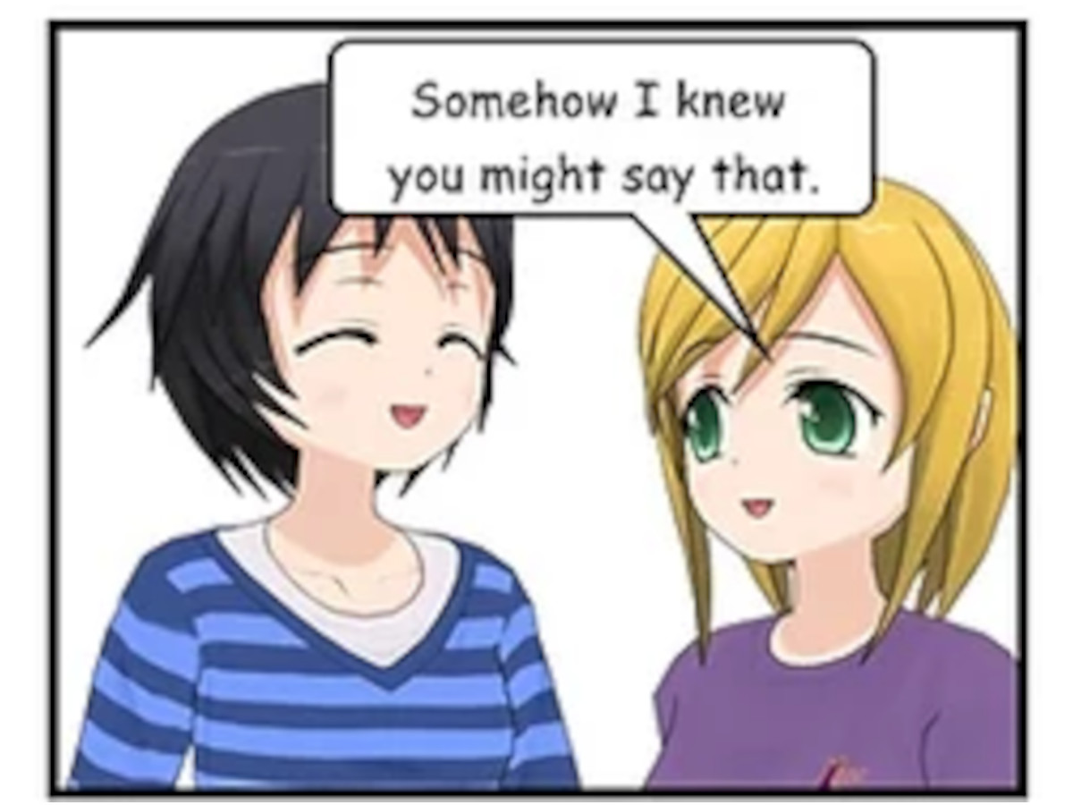 SASHA: Somehow I knew you might say that.